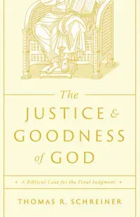 The Justice and Goodness of God