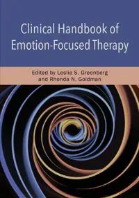 Clinical Handbook of Emotion-Focused Therapy