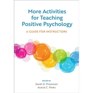 More Activities for Teaching Positive Psychology