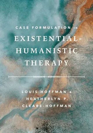 Case Formulation in Existential–Humanistic Therapy