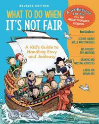 What to Do When It's Not Fair, Revised Edition