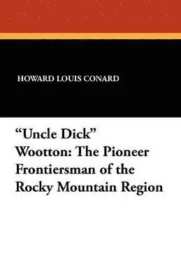 "Uncle Dick" Wootton