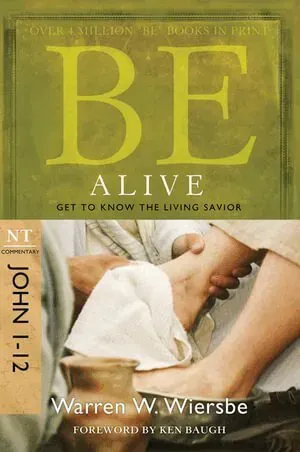 Be Alive - John 1- 12