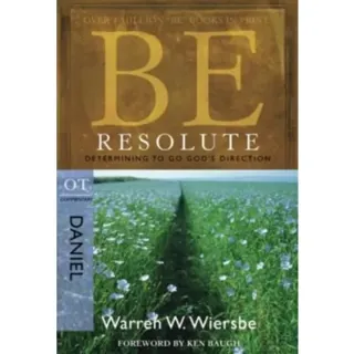 Be Resolute - Daniel
