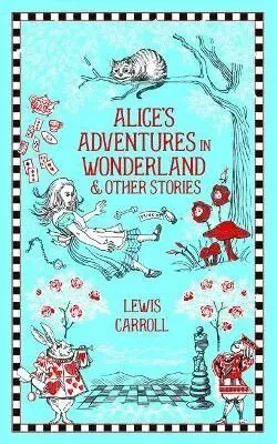 Alice's Adventures in WonderlandOther Stories