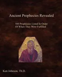 Ancient Prophecies Revealed