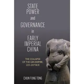 State Power and Governance in Early Imperial China