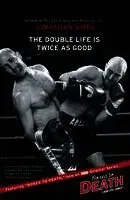 The Double Life Is Twice as Good