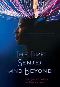 The Five Senses and Beyond