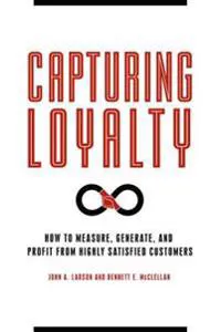Capturing Loyalty