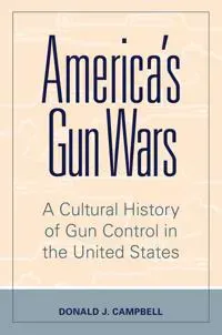 America's Gun Wars