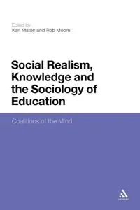 Social Realism, Knowledge and the Sociology of Education
