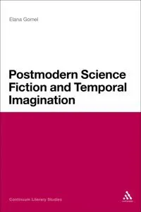 Postmodern Science Fiction and Temporal Imagination