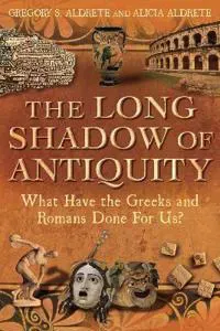 The Long Shadow of Antiquity