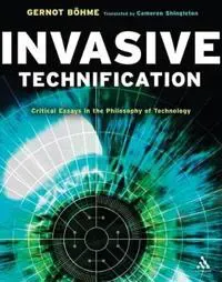 Invasive Technification