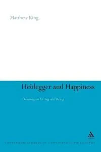 Heidegger and Happiness