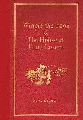Winnie-The-Pooh and the House at Pooh Corner (Masterpiece Library Edition)