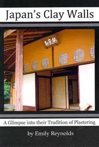 Japan's Clay Walls: A Glimpse Into Their Plaster Craft