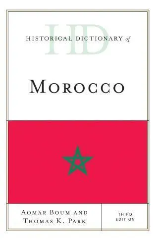 Historical Dictionary of Morocco