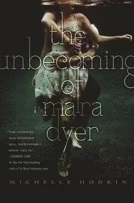 The Unbecoming of Mara Dyer