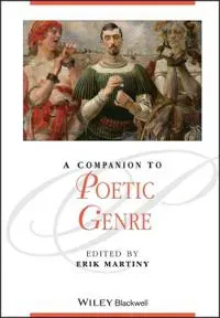 A Companion to Poetic Genre