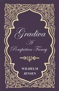 Gradiva - A Pompeiian Fancy