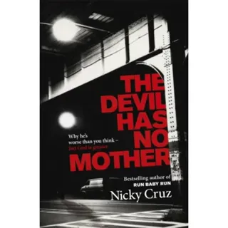 The Devil Has No Mother
