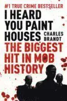 I Heard You Paint Houses