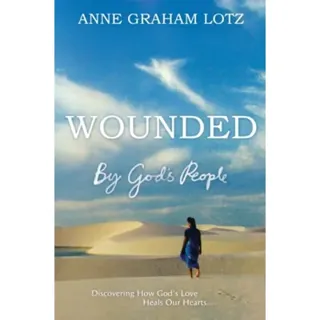 Wounded by God's People