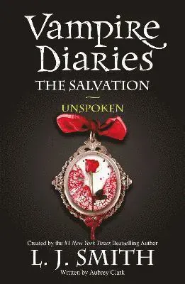 The Vampire Diaries: The Salvation: Unspoken