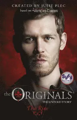 The Originals: The Rise