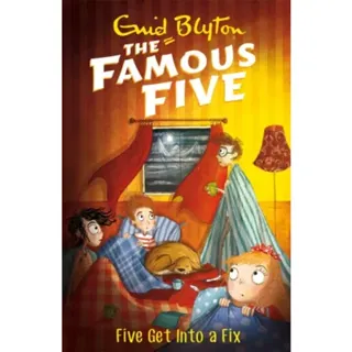 Famous Five: Five Get Into A Fix