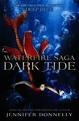 Waterfire saga: dark tide - book 3