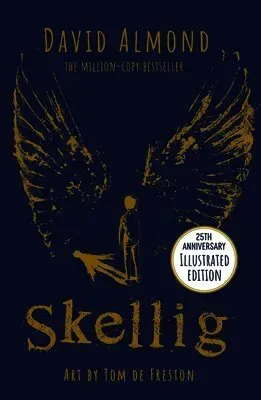 Skellig: the 25th anniversary illustrated edition