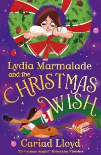 Lydia Marmalade and the Christmas Wish