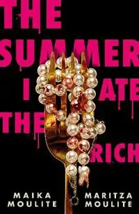 The Summer I Ate The Rich
