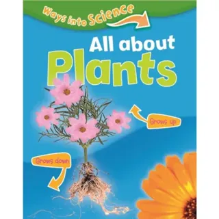 Ways Into Science: All About Plants