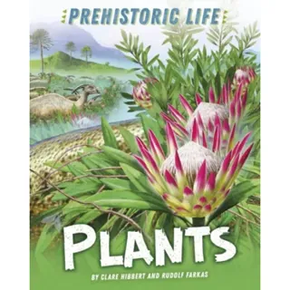 Prehistoric Life: Plants