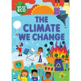 WE GO ECO: The Climate We Change