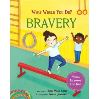 What would you do?: Bravery