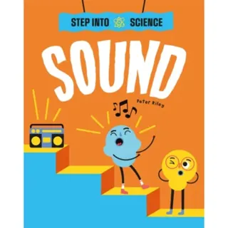 Step Into Science: Sound