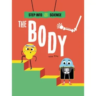 Step Into Science: The Body