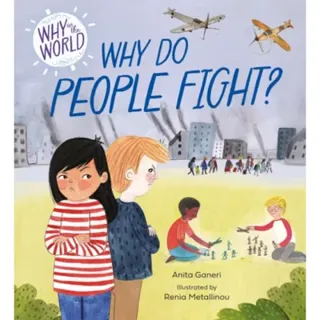 Why in the World: Why Do People Fight?