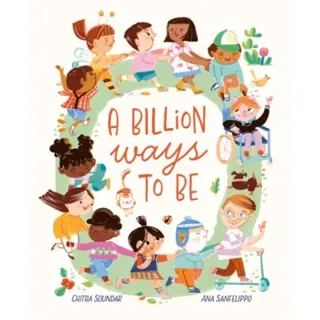 A Billion Ways to Be