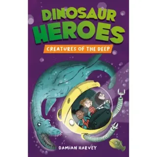 Dinosaur Heroes: Creatures of the Deep
