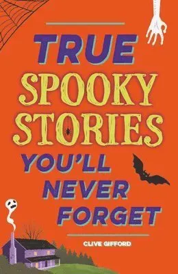 True Stories You'll Never Forget: True Spooky Stories
