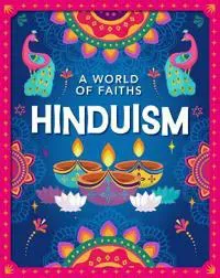 A World of Faiths: Hinduism