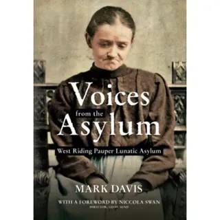 Voices from the Asylum