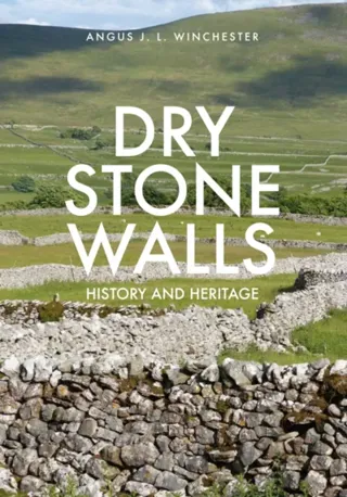 Dry stone walls - history and heritage