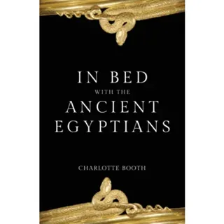 In Bed with the Ancient Egyptians